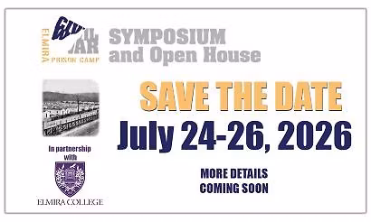 2026 Elmira Civil War Symposium & Open House
