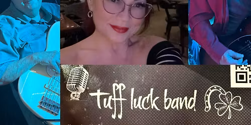 Fredericksburg Moose - Tuff Luck Band