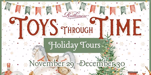 Holiday Tours - Toys Through Time