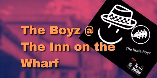 The Rude Boyz + The Skafather @ The Inn on the Wharf, Burnley