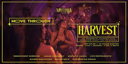 MOVE THROUGH: Harvest
