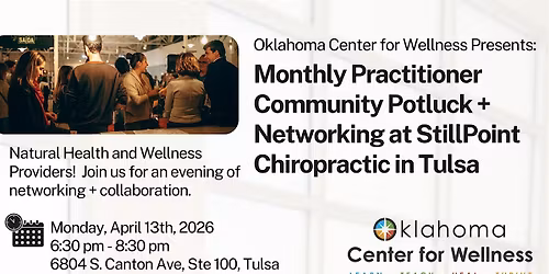 Holistic Oklahoma Monthly Practitioner Meetup + Potluck
