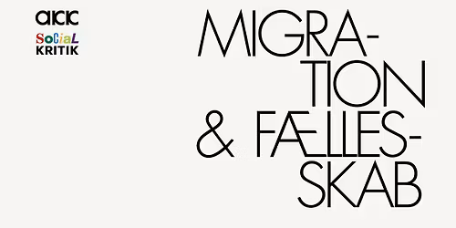 Migration og f\u00e6llesskab i den almene boligsektor \u2013 kritiske perspektiver, debat og samtale