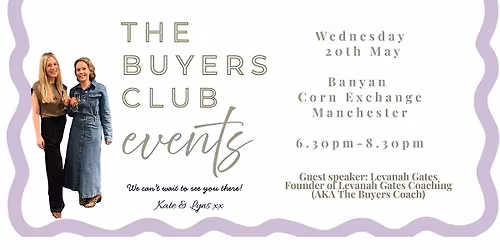 The Buyers club: Manchester Meet up!