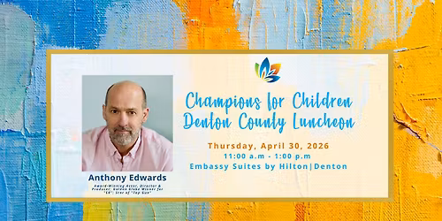 Champions for Children Denton County Luncheon