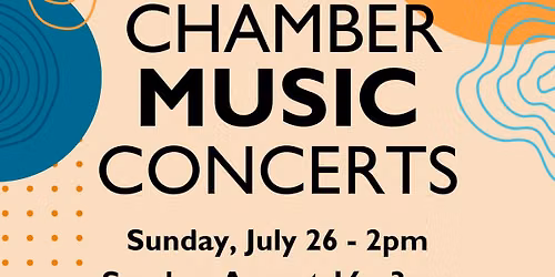 August 16 at 3 pm - Summer Chamber Music Concert 