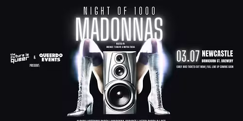 Night of 1000 Madonnas - Newcastle