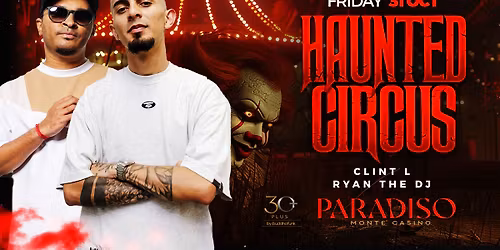 The Haunted Circus ft CLINT L & Ryan the DJ | Paradiso | Fri 31 Oct