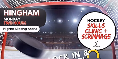 PPHL Hingham Monday Night Skills Clinic + Scrimmage at Pilgrim Skating Arena! 