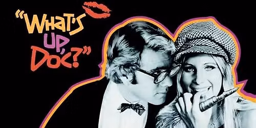 The Vast Picture Show: What's Up Doc? | Movie Night w\/ Patrick Walsh