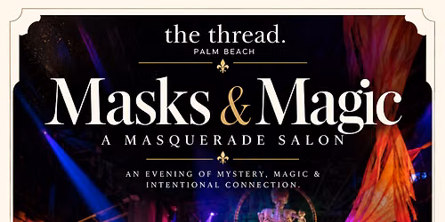 The Thread: Masks & Magic
