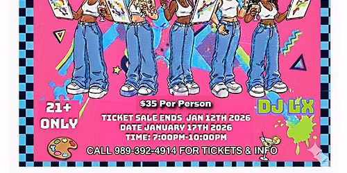 \ud83c\udf79 2000s Paint & Sip \ud83c\udfa8