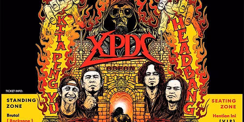 XPDC KITA PENG YU : HEADBANG LIVE & LOUD @ ODEON KL