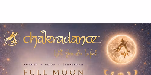 \u2728 Chakradance\u2122 FULL MOON WORKSHOP \u2728