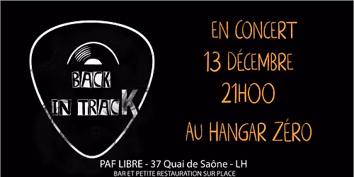 \ud83c\udfb8 Back In Track en concert au Hangar Z\u00e9ro - ROCK