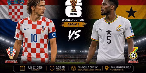 Croatia vs. Ghana - World Cup 26