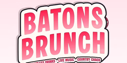 Baton Rouge Bottomless Country Brunch \ud83e\udd20\ud83d\udd25