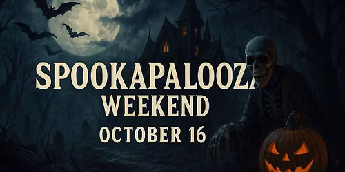 Spookapalooza Weekend