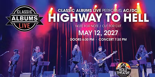 The Historic Holly Theatre Presents: Classic Albums Live: AC\/DC: Highway to Hell