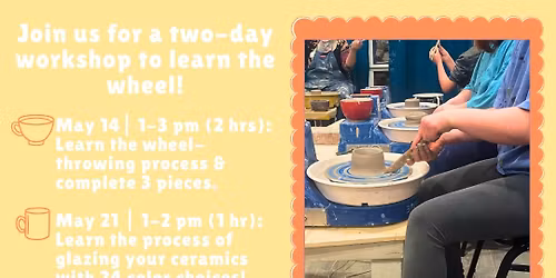 May Homeschool Wheel Throwing Workshop (Ages 7-15)