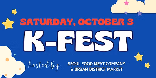 2026 K-FEST at Seoul Food Meat Co and Urban District Market