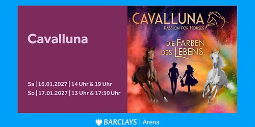 Cavalluna - Die Farben des Lebens | Barclays Arena Hamburg