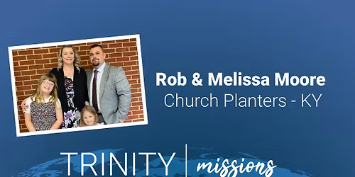 Missionary Guest - Rob Moore