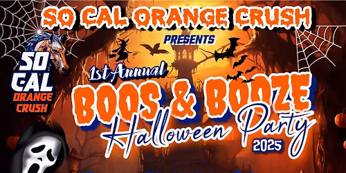 So Cal Orange Crush Boos \ud83d\udc7b & Booze \ud83c\udf7a Halloween Party