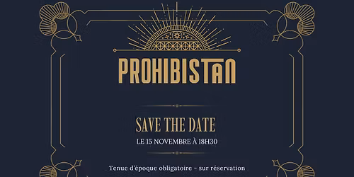 PROHIBISTAN - Soir\u00e9e immersive ann\u00e9es folles au Minimistan