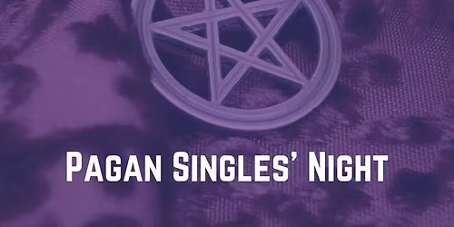 Pagan Singles' Night