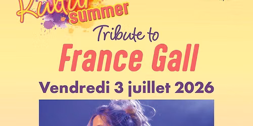 \ud83d\udd36 KULTURSUMMER 2026 \u2013 TRIBUTE TO FRANCE GALL \ud83d\udd36