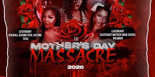 The Mothers Day Massacre 