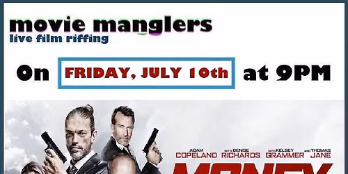 Movie Manglers Presents: Money Plane!