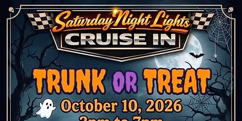 SATURDAY NIGHT LIGHTS TRUNK OR TREAT