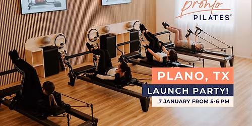 Plano, Polo Towne Crossing Pilates Studio Launch Party