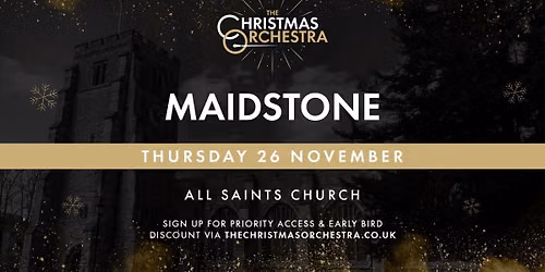 \ud83c\udfb6\ud83c\udf84The Christmas Orchestra - MAIDSTONE\ud83c\udf84\ud83c\udfb6
