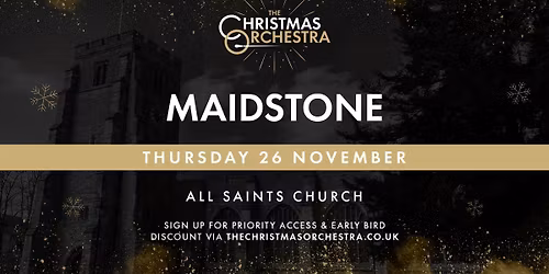 \ud83c\udfb6\ud83c\udf84The Christmas Orchestra - MAIDSTONE\ud83c\udf84\ud83c\udfb6