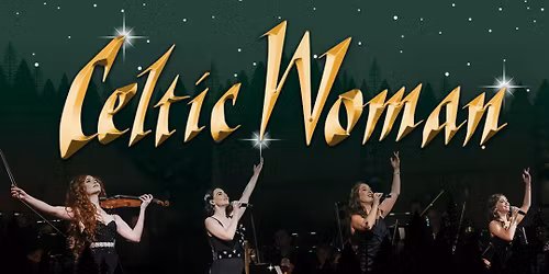Celtic Woman - White Christmas Symphony at Boettcher Hall