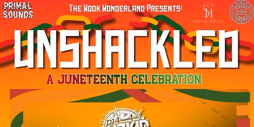 UNSHACKLED- Juneteenth Rave Event