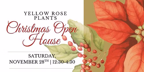 Christmas Open House at Yellow Rose Plants