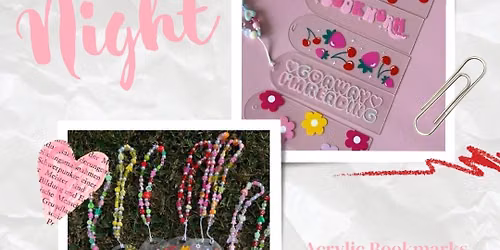 Acrylic Bookmark Craft Night