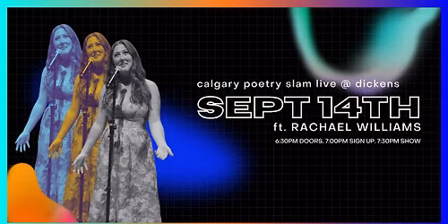 Calgary Poetry Slam Presents: HEAD TO HEAD TOURNAMENT FT: RACHAEL WILLIAMS
