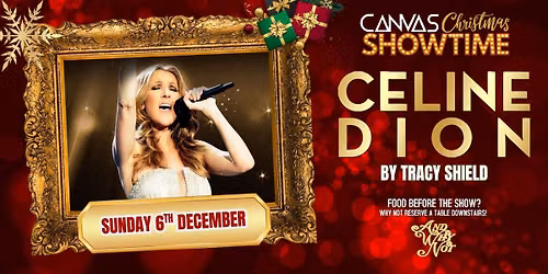 CELINE DION by Tracy Shield \/\/ Sunday 6th December \/\/ Canvas Christmas Sunday Afternoons