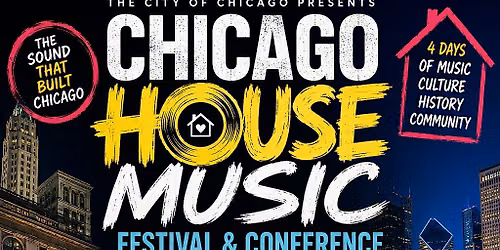 Chicago House Music Festival & Conference