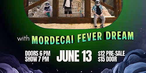 Borderline Lucid w\/Mordecai\u2019s Fever Dream