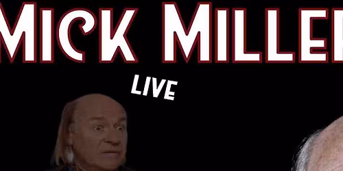 Comedy Night with Mick Miller - Solihull