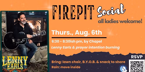 Ladies ~ 6th Annual Firepit Summer Social!