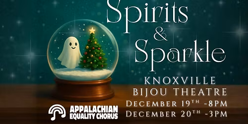Appalachian Equality Chorus: Spirits & Sparkle
