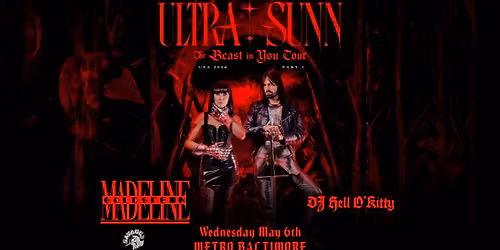 ULTRA SUNN w\/ Madeline Goldstein and DJ Hell O'Kitty @ Metro Baltimore 