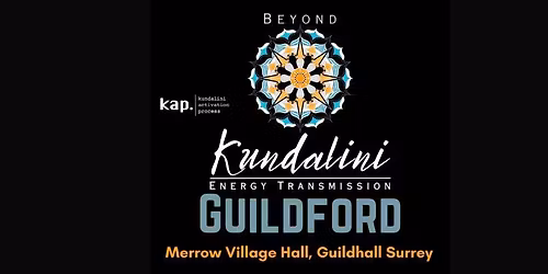 KAP Open Class Guildford - Kundalini Activation Process